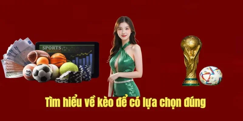 Tìm hiểu kèo chủ đạo trong cá độ túc cầu