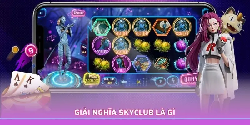 Giải nghĩa SKYCLUB là gì