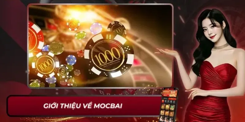 Giới thiệu sơ lược về nhà cái Mocbai